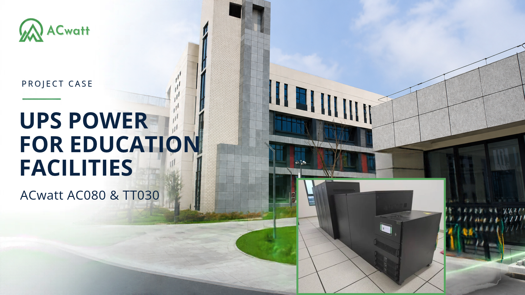 Campus building protected by ACwatt UPS backup power